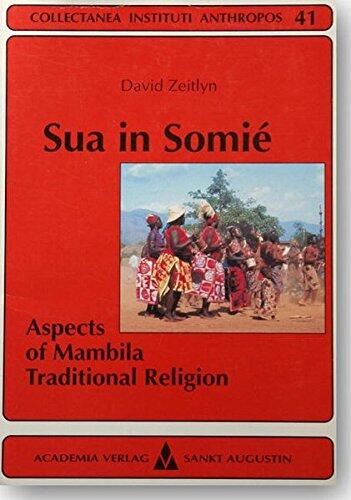 Sua in Somié: Aspects of Mambila traditional religion