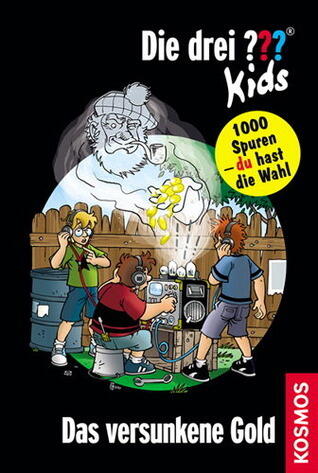 Die drei ??? Kids und Du (11) Das versunkene Gold