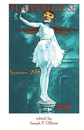 FLAPPERHOUSE #18: Summer 2018