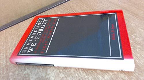 Remembering, We Forget: A Background Study to the Poetry of the First World War
