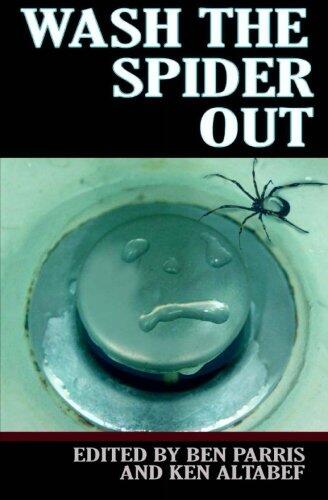 Wash the Spider Out: Drastic Measures (Volume Two)