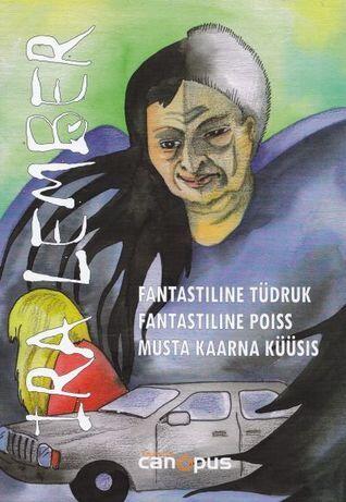Fantastiline tüdruk.Fantastiline poiss. Musta kaarna küüsis