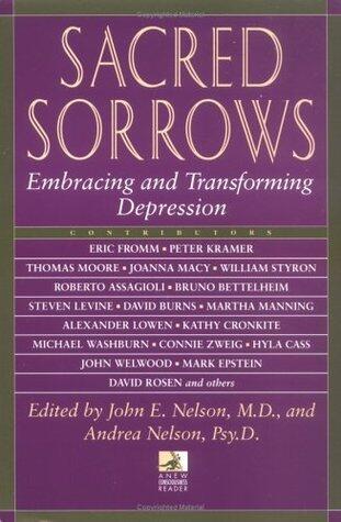 Sacred Sorrows: Embracing and Transforming Depression