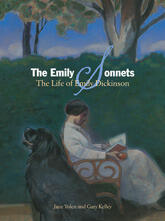 The Emily Sonnets: The Life of Emily Dickinson