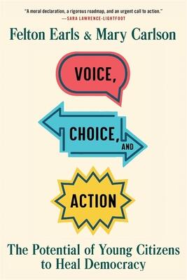 Voice, Choice, and Action: The Potential of Young Citizens to Heal Democracy