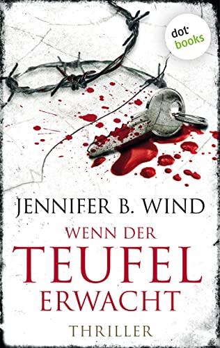 Wenn der Teufel erwacht - Ein Fall für Jutta Stern und Tom Neumann 2: Thriller