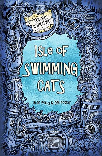 Isle of Swimming Cats: You Say Which Way