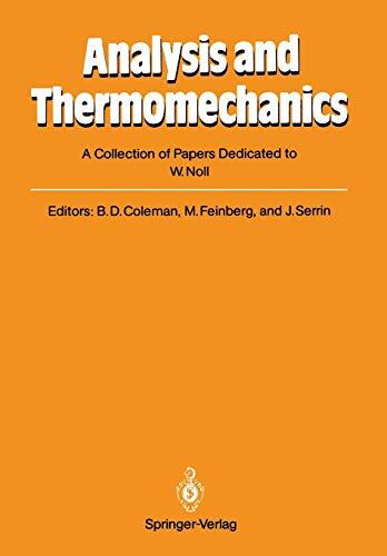 Analysis and Thermomechanics: A Collection of Papers Dedicated to W. Noll on His Sixtieth Birthday