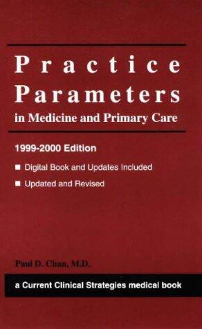 Practice Parameters in Medicine and Primary Care (Year 2000 Edition)