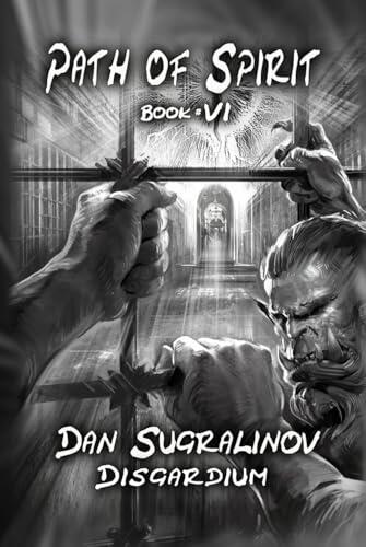 Path of Spirit (Disgardium Book #6): LitRPG Series