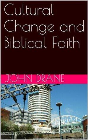 Cultural Change and Biblical Faith