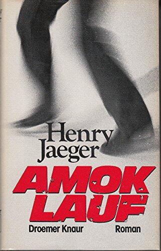 Amoklauf: Roman