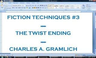 Fiction Techniques #3: The Twist Ending