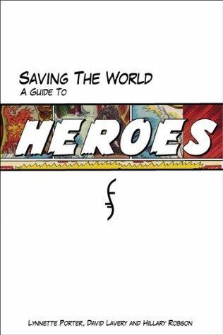 Saving The World: A Guide to "Heroes"