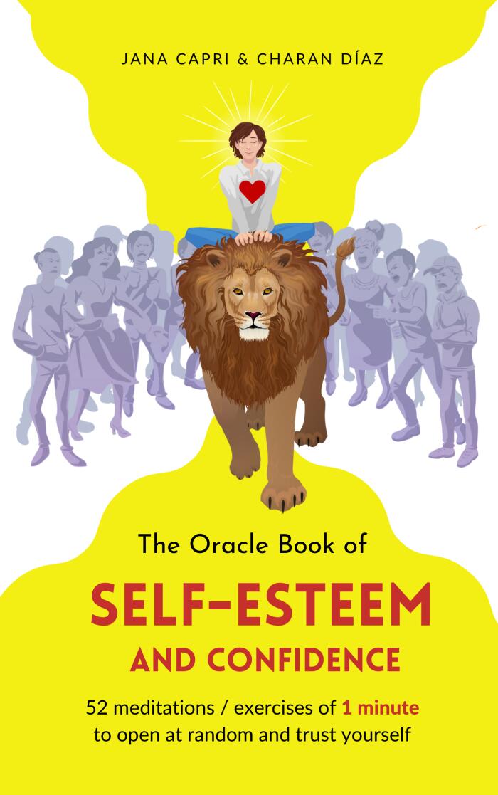 The Oracle Book of Self-esteem and Confidence
