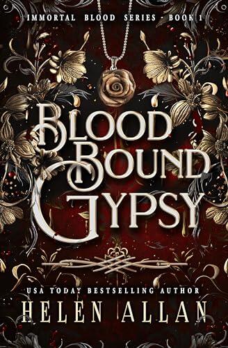 Blood Bound Gypsy: Immortal Blood Series Book 1