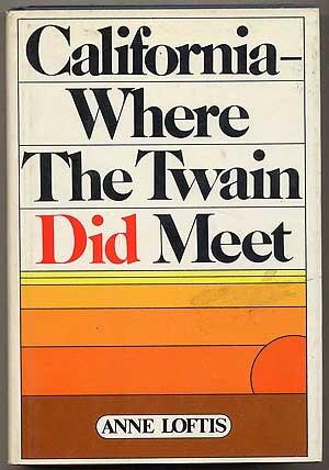 California--where the twain did meet