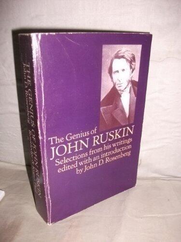 Genius of John Ruskin: Selections from His Writings