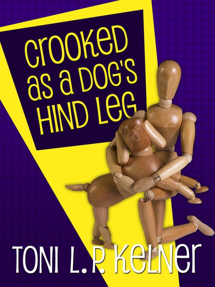 Crooked as a Dog's Hind Leg: A Laura Fleming Collection