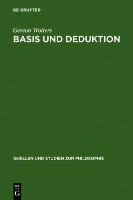 Basis Und Deduktion: Studien Zur Entstehung Und Bedeutung Der Theorie Der Axiomatischen Methode Bei J. H. Lambert