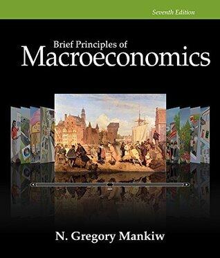 Brief Principles of Macroeconomics [with Aplia Access Card]