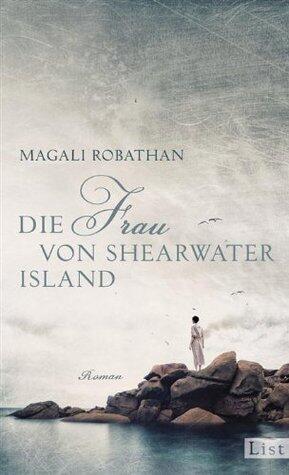 Die Frau von Shearwater Island: Roman