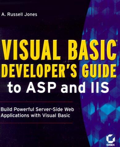 Visual Basic Developer's Guide to ASP and IIS