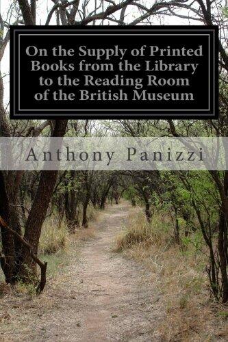 On the Supply of Printed Books from the Library to the Reading Room of the British Museum