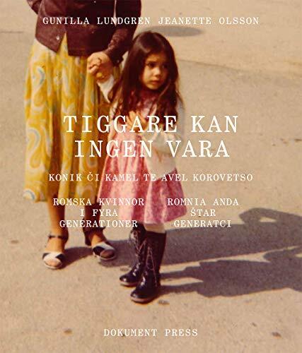 Tiggare kan ingen vara