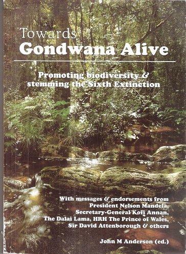 Towards Gondwana Alive (Promoting Biodiversity and Stemming the Sixth Extinction)