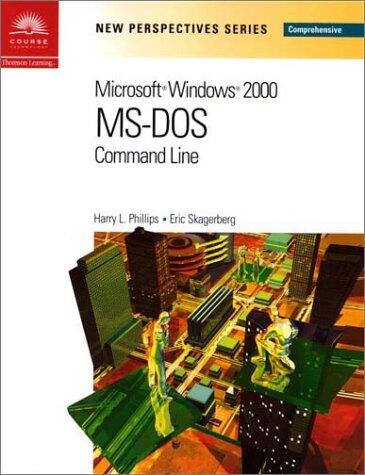 New Perspectives on Microsoft MS-DOS Command Line: Comprehensive