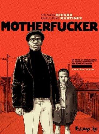 Mother fucker - Première partie