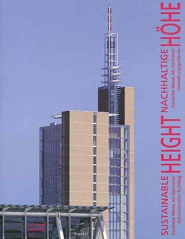 Sustainable Height: Deutsche Messe AG Hannover. Administration Building