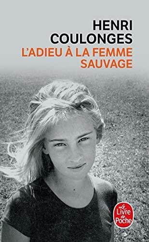 L Adieu a la Femme Sauvage
