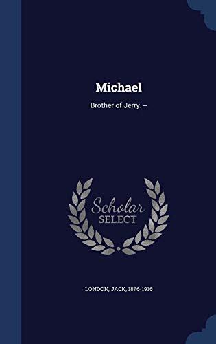 Michael: Brother of Jerry. --