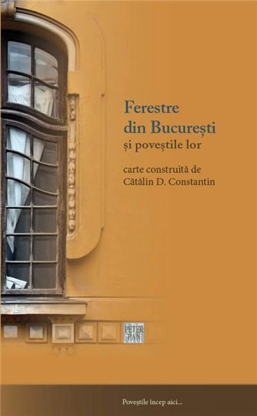 Ferestre din București și poveștile lor