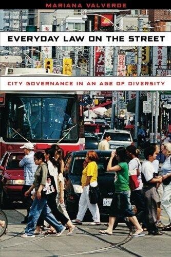 Everyday Law on the Street: City Governance In An Age Of Diversity (Chicago Series in Law and Society) by Mariana Valverde (17-Oct-2012) Paperback