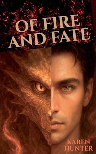 Of Fire and Fate