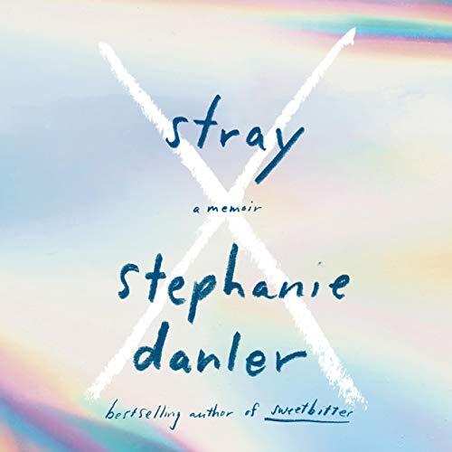 Stray: A Memoir
