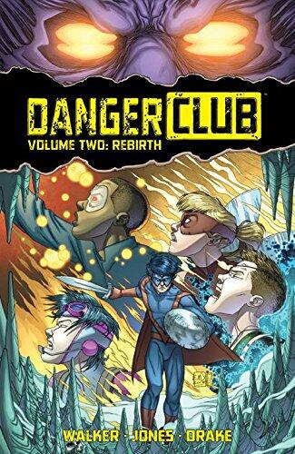 Danger Club (Volume 2: Rebirth)