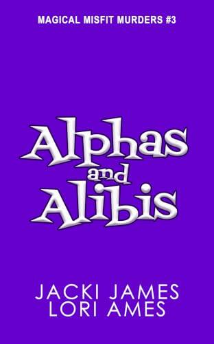 Alphas and Alibis