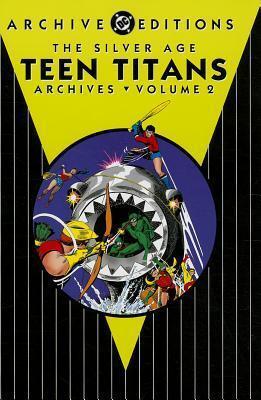 The Silver Age Teen Titans Archives, Vol. 2