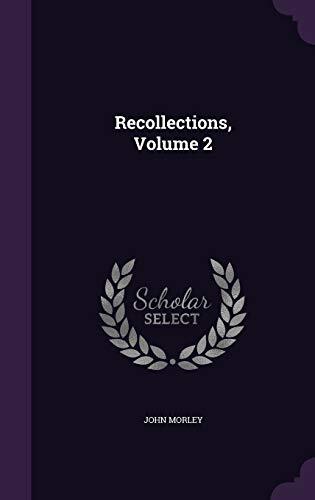 Recollections, Volume 2