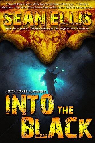 Into the Black: A Nick Kismet Adventure
