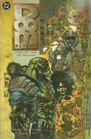 The Doom Patrol: Crawling from the Wreckage