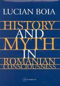 History And Myth In Romanian Consciousness
