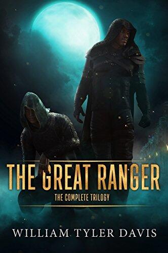 The Great Ranger: The Complete Trilogy