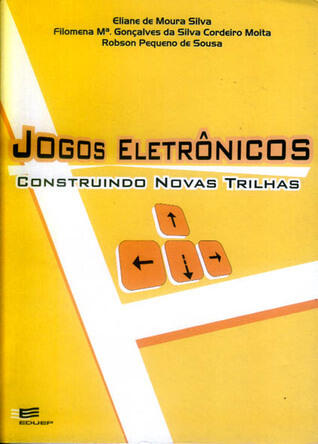 Jogos Eletônicos Construindo Novas Trilhas