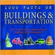 1000 Facts on Buildings & Transportation