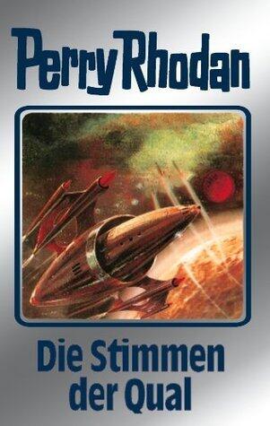 Perry Rhodan 64: Die Stimmen Der Qual (Silberband): Erster Band Des Zyklus Die Altmutanten